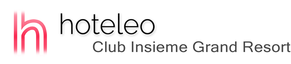 hoteleo - Club Insieme Grand Resort